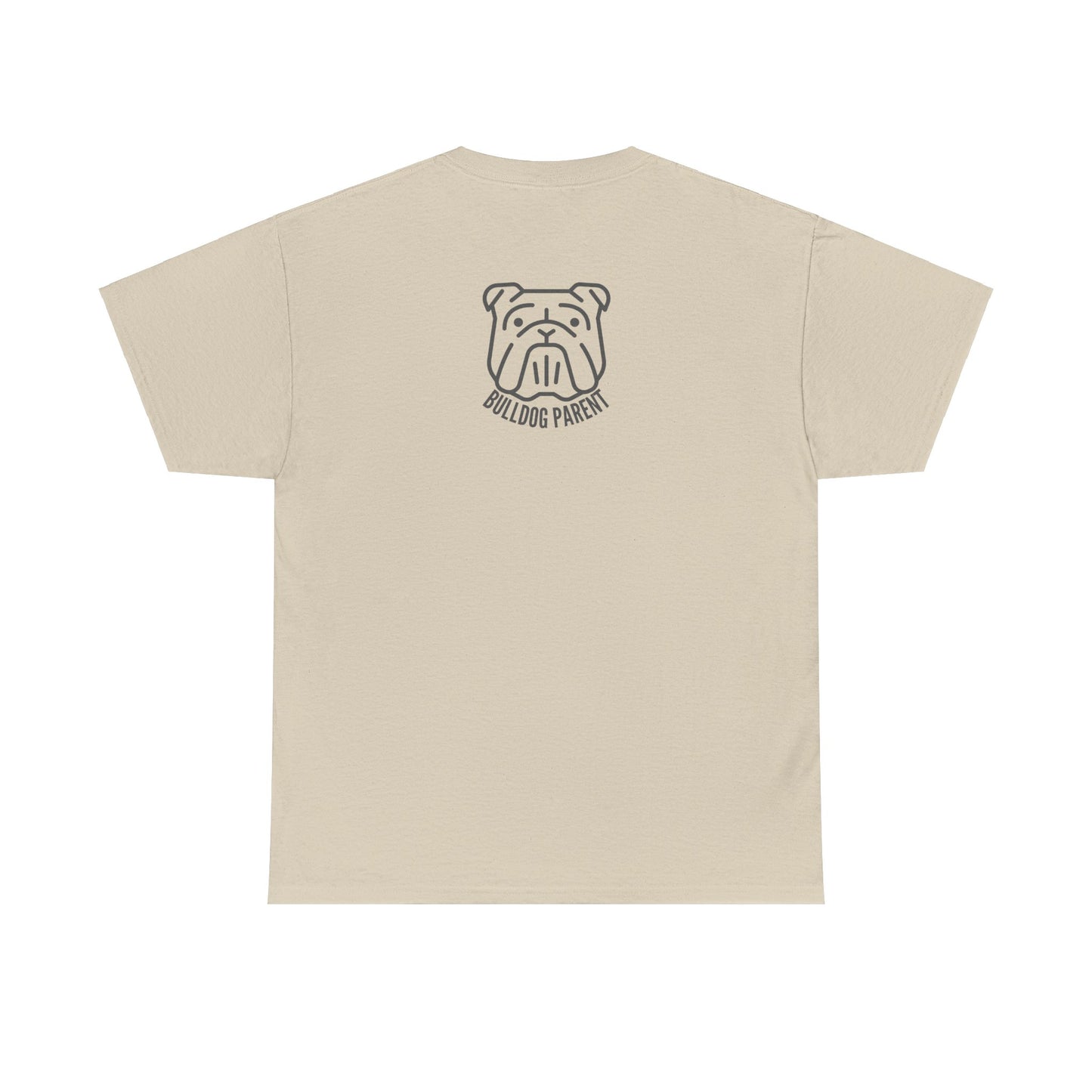 Bulldog Parent - T-Shirt