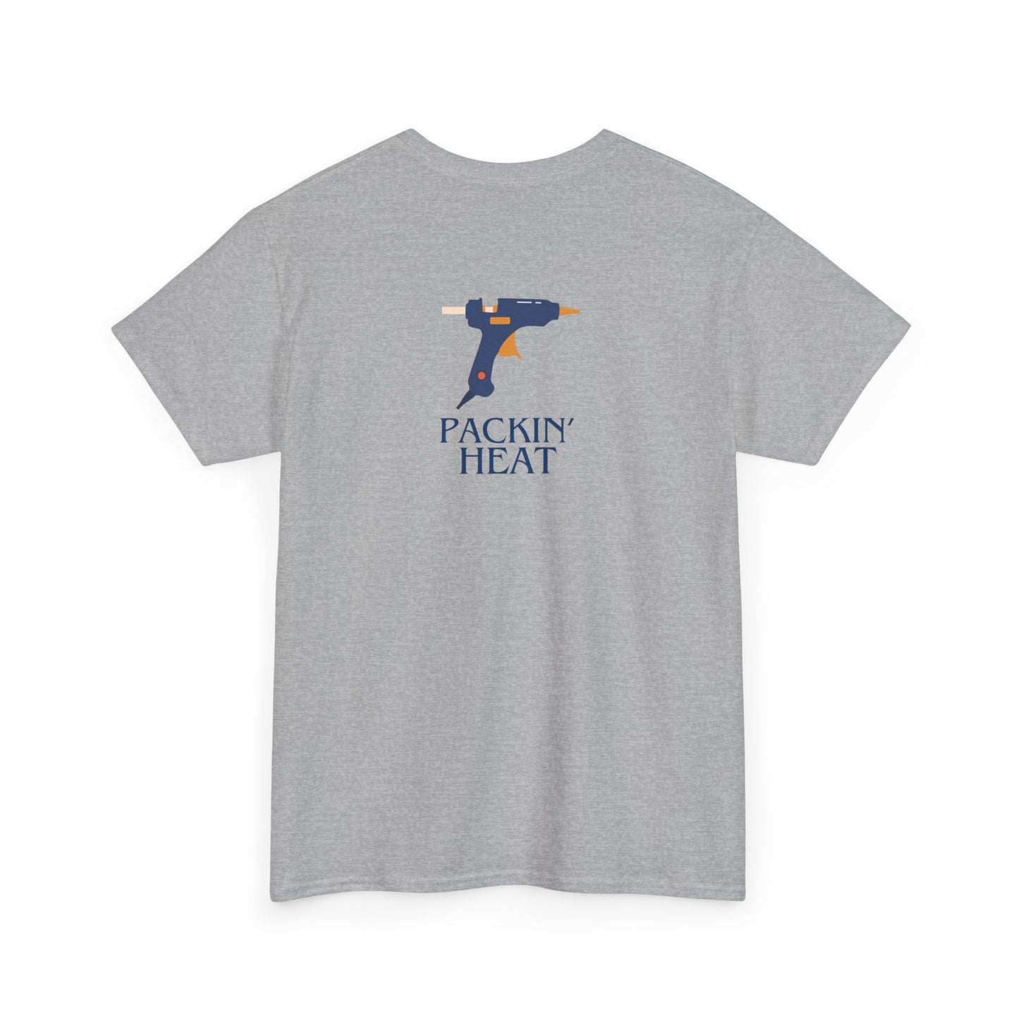 Packin Heat- Tee