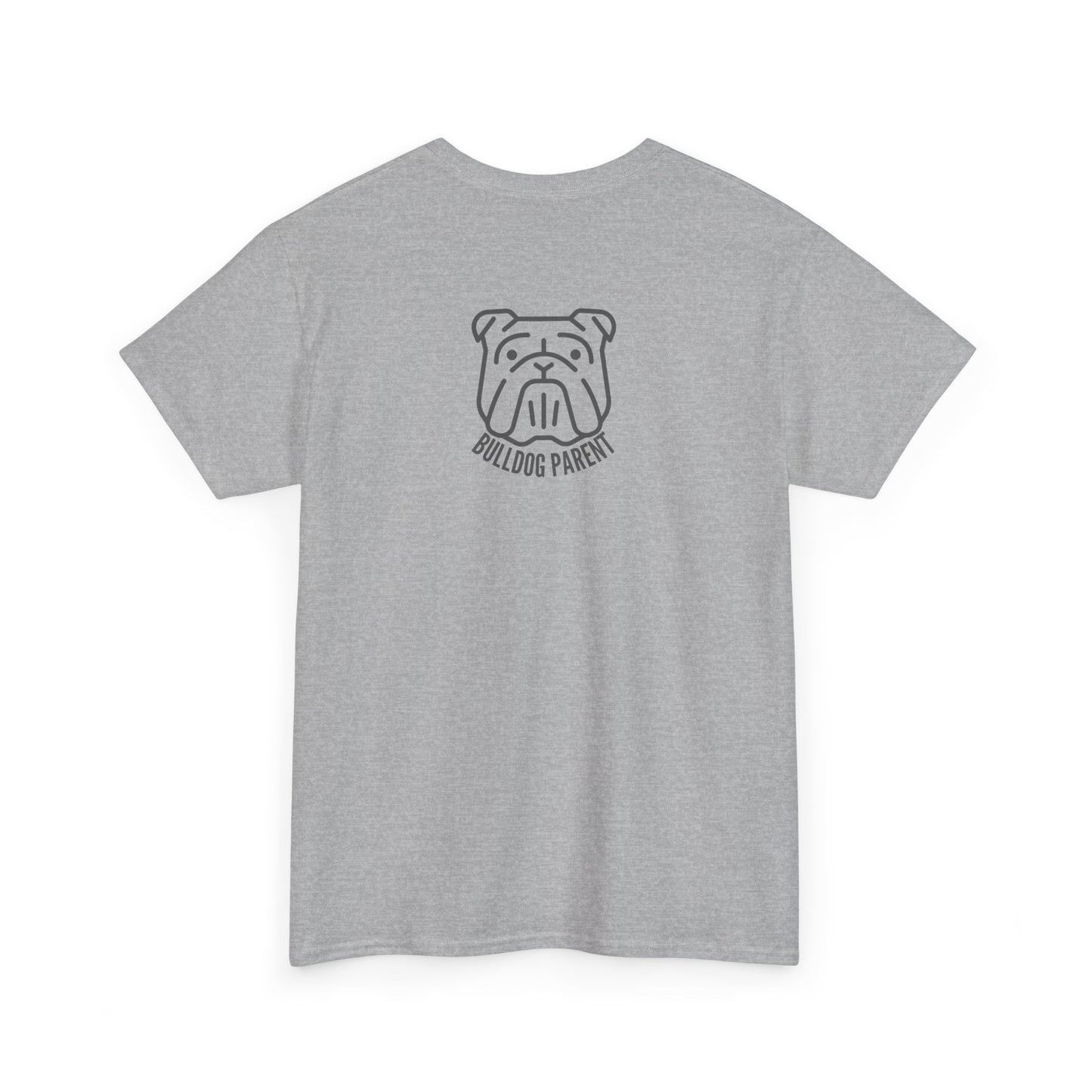 Bulldog Parent - T-Shirt