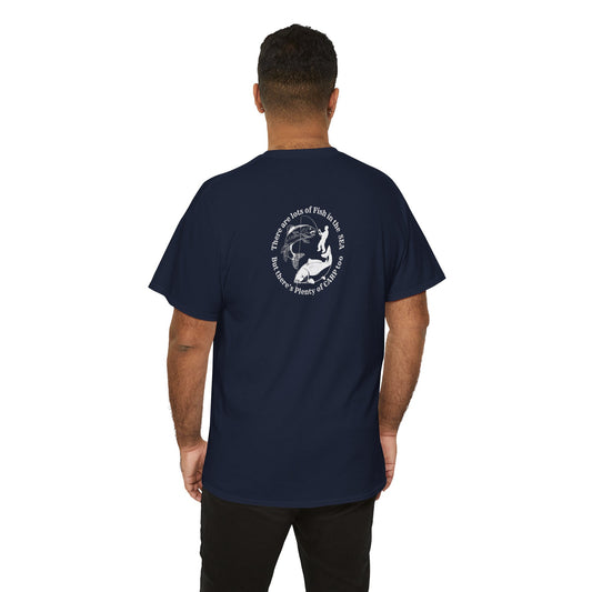 Fish in the Sea - Humor T-Shirt