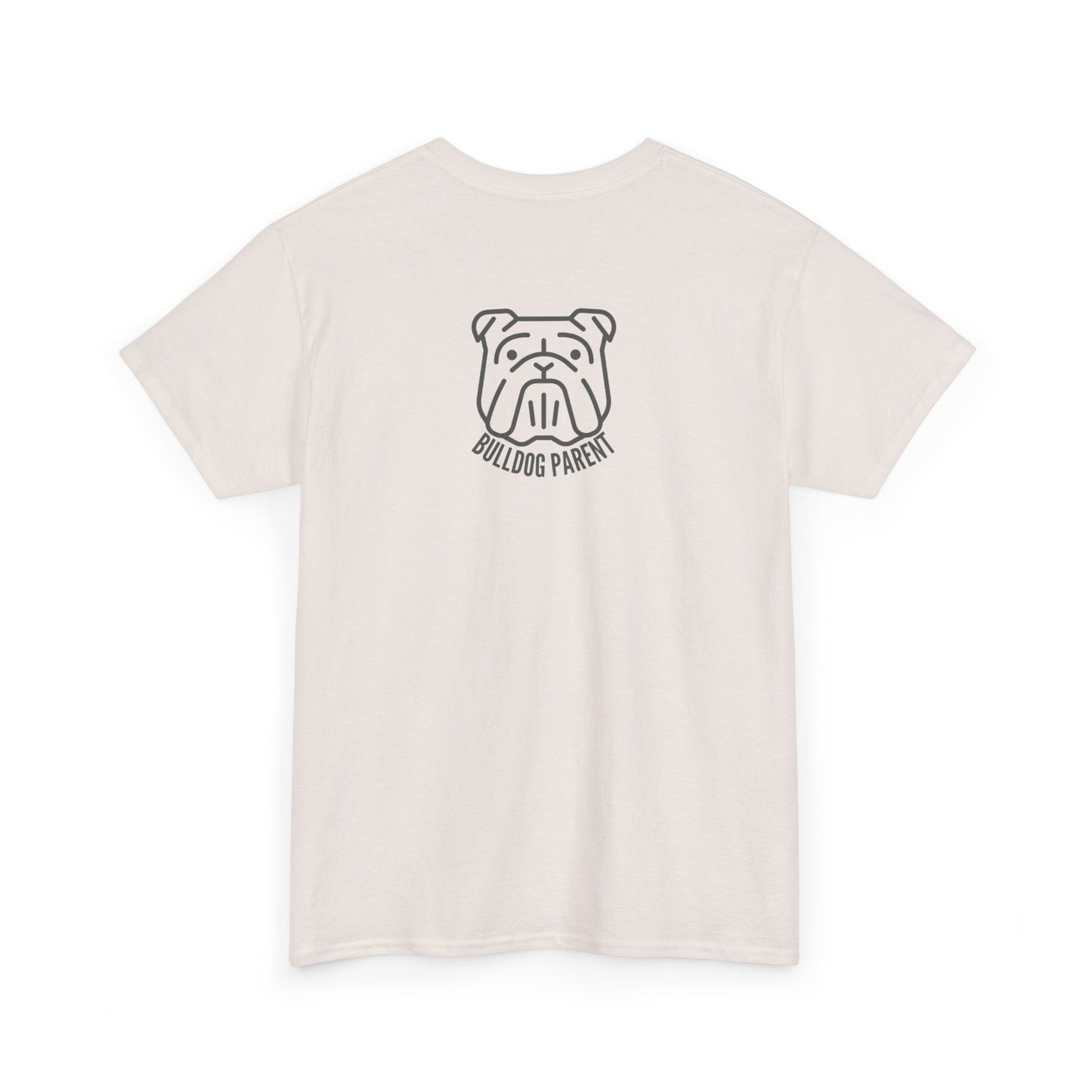 Bulldog Parent - T-Shirt