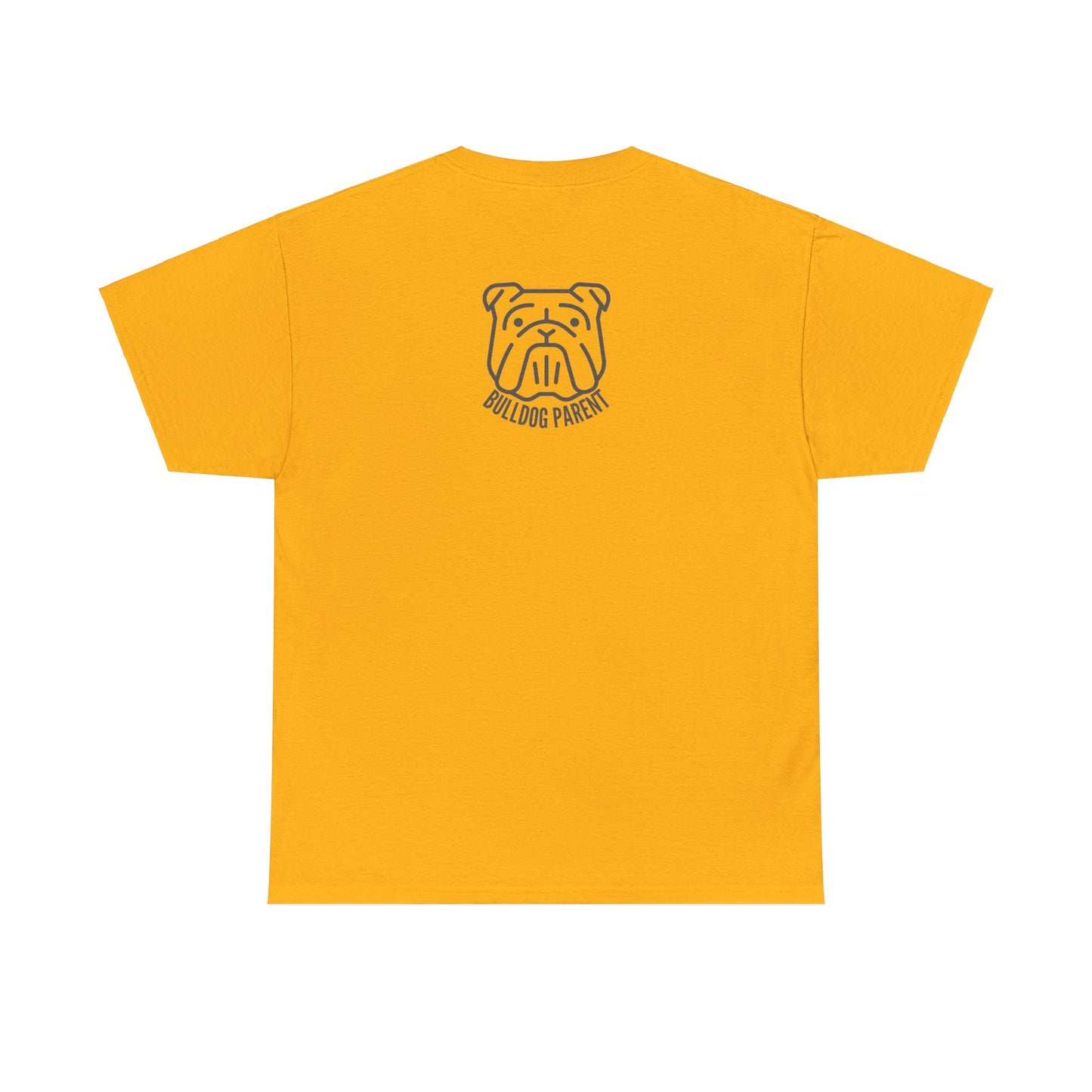 Bulldog Parent - T-Shirt